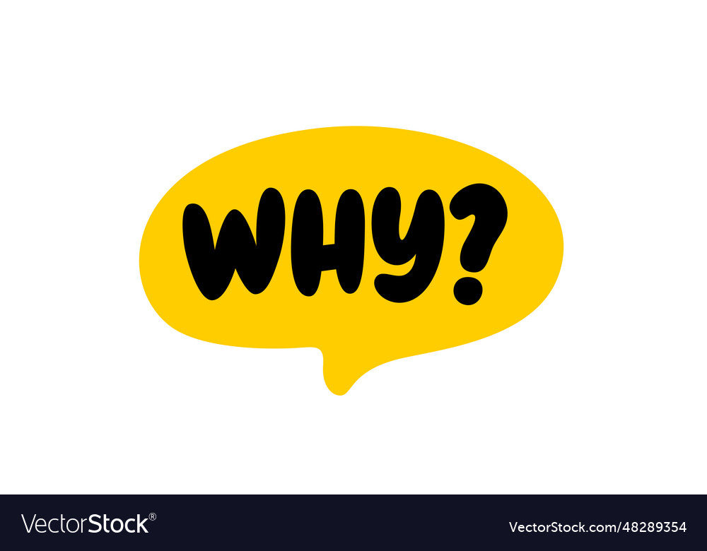 Why question word speech bubble text Royalty Free Vector