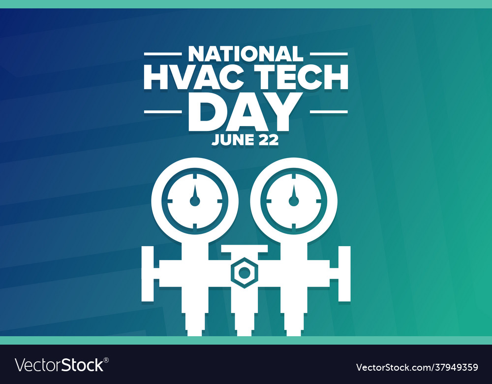 National hvac tech day june 22 holiday concept vector image National hvac tech day june 22 holiday concept