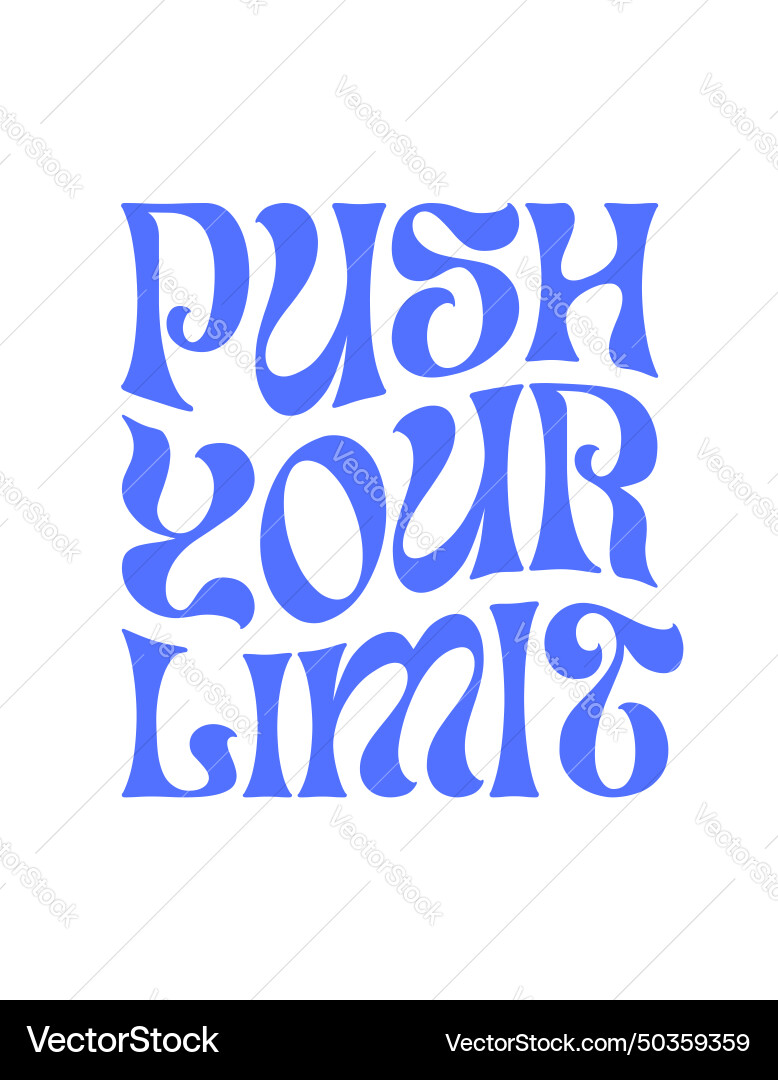 Push Your Limit Motivational Lettering Royalty Free Vector