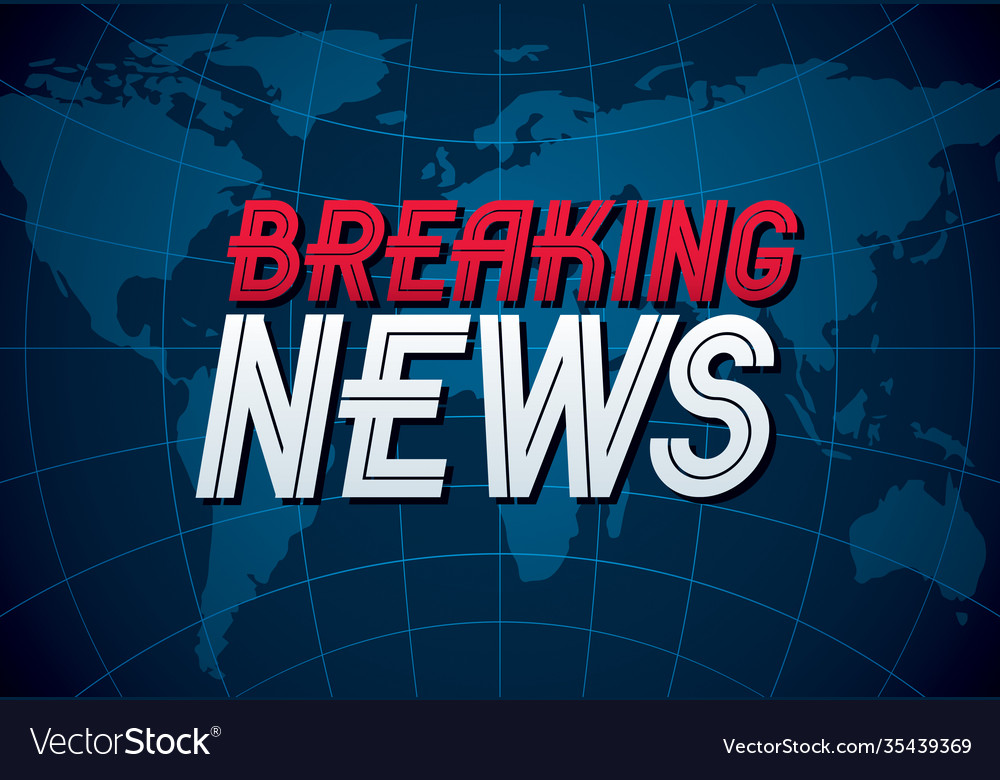 Breaking News Background World News Tv Or Vector Image Breaking News Background World News Tv Or Vector Image