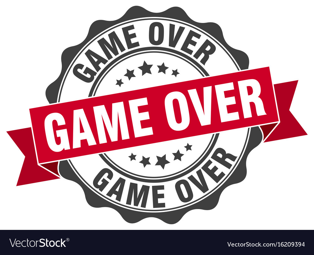 Game over stamp sign seal