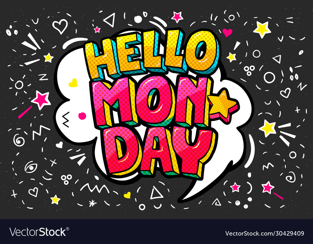 Hello monday message in pop art comic style Vector Image