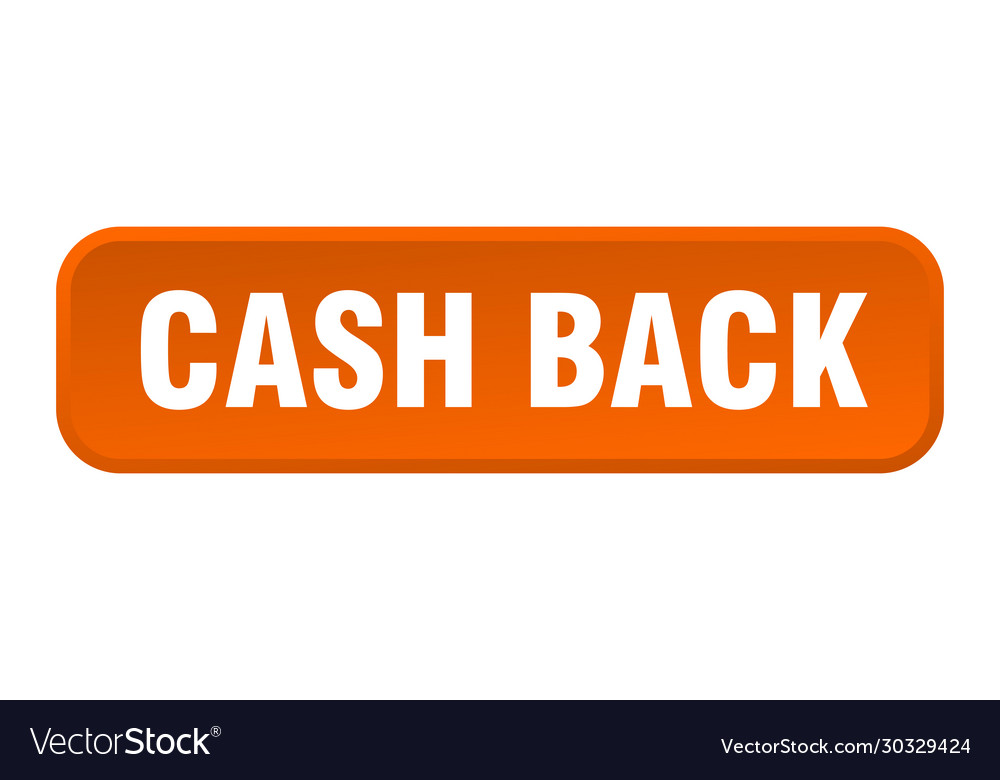 Cash back button square 3d push
