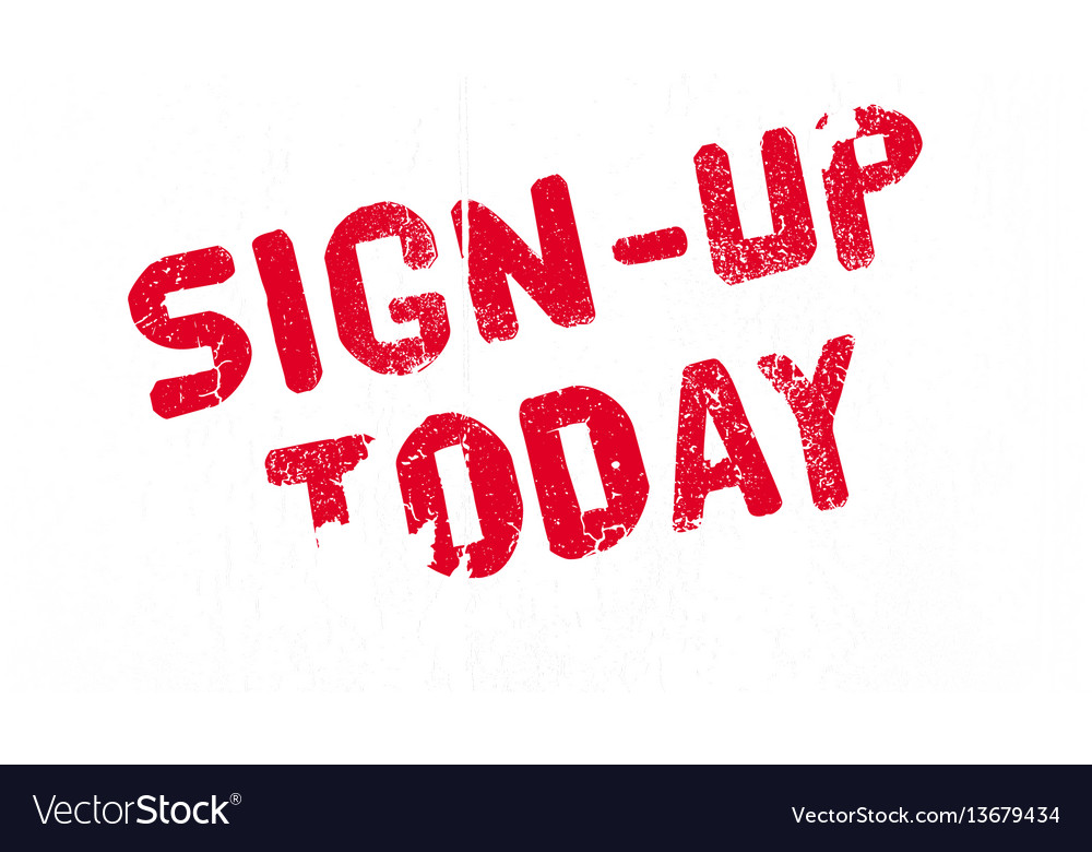 Sign-up today rubber stamp