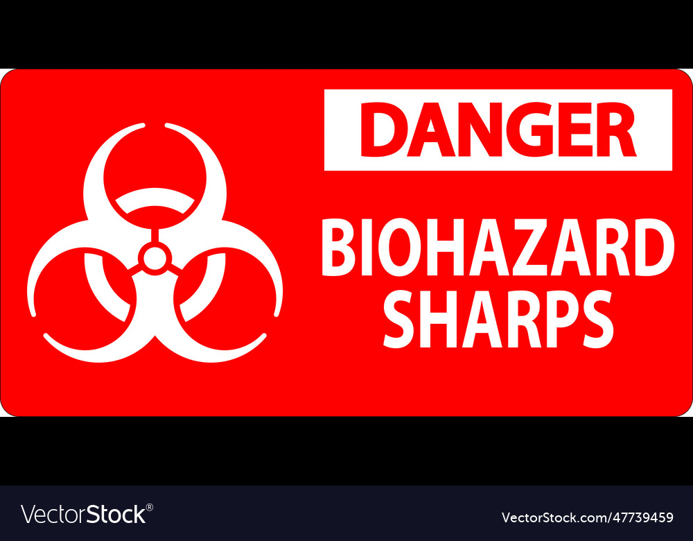 Danger biohazard label sharps Royalty Free Vector Image