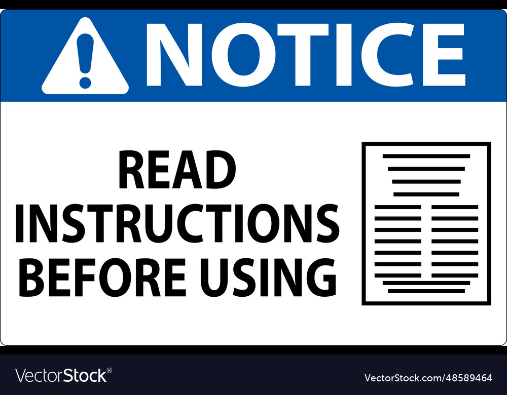 Notice machine sign read instructions before using Vector Image Notice machine sign read instructions before using