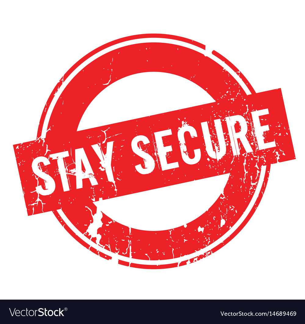 Stay secure rubber stamp Royalty Free Vector Image