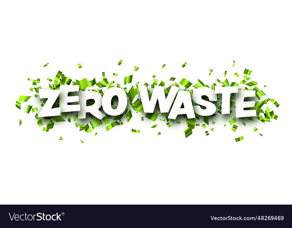 Zero waste sign with green cut out foil ribbon vector image Zero waste sign with green cut out foil ribbon