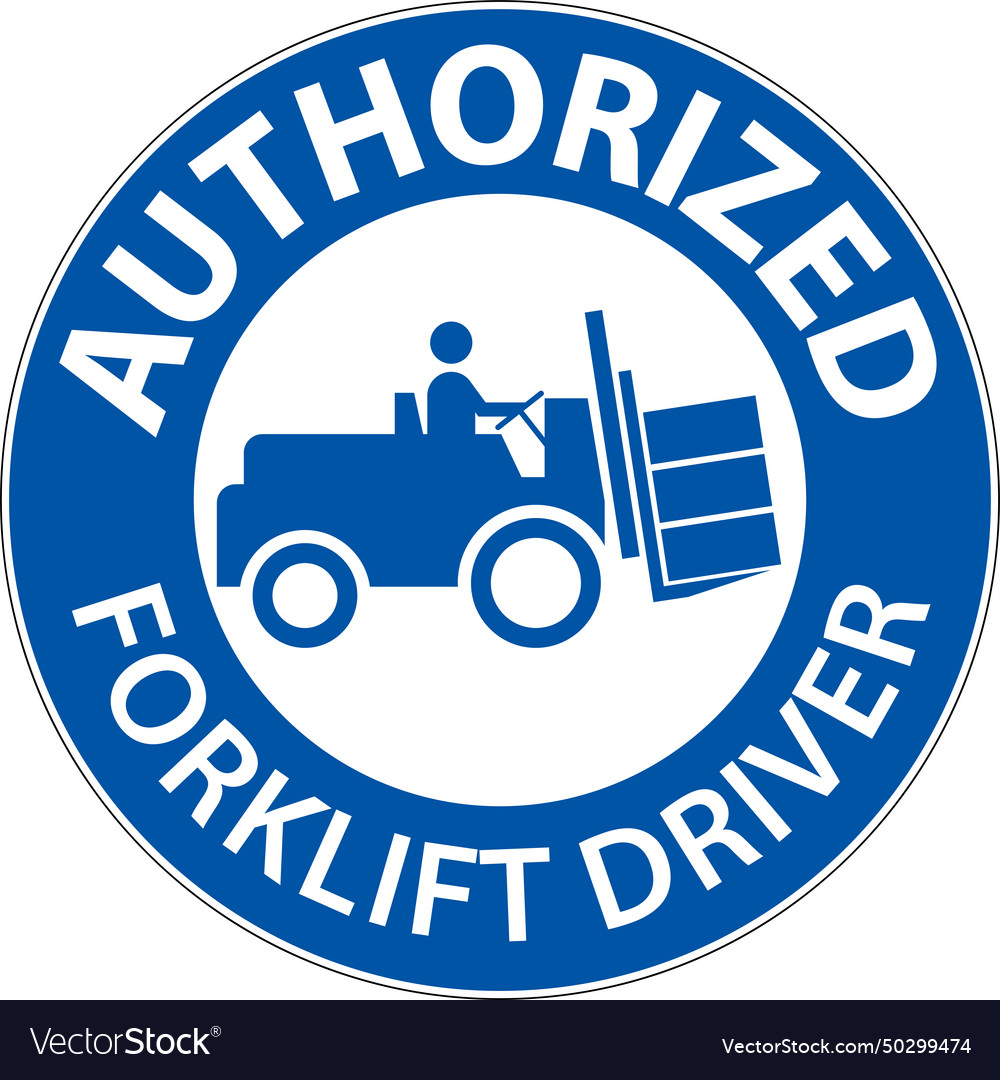 Authorized forklift driver sign