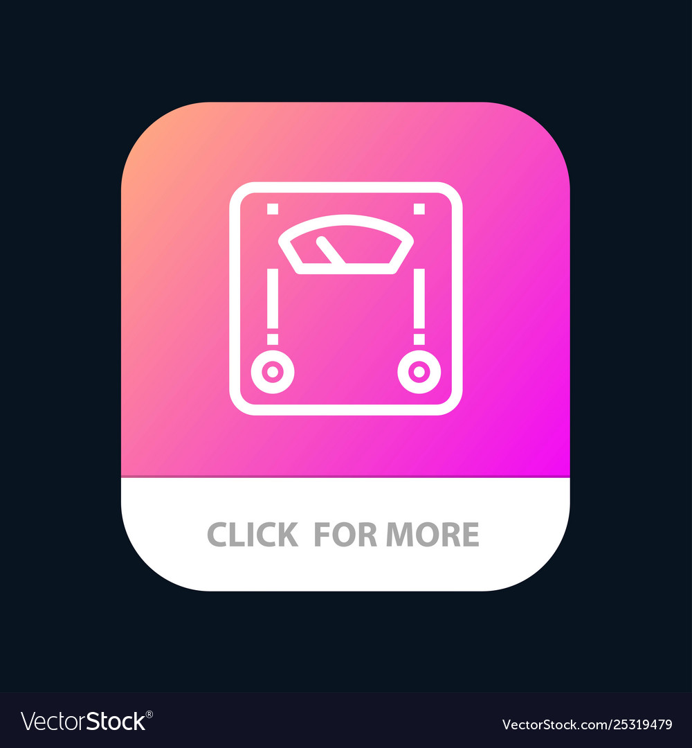 Machine scale weighing weight mobile app button vector image Machine scale weighing weight mobile app button