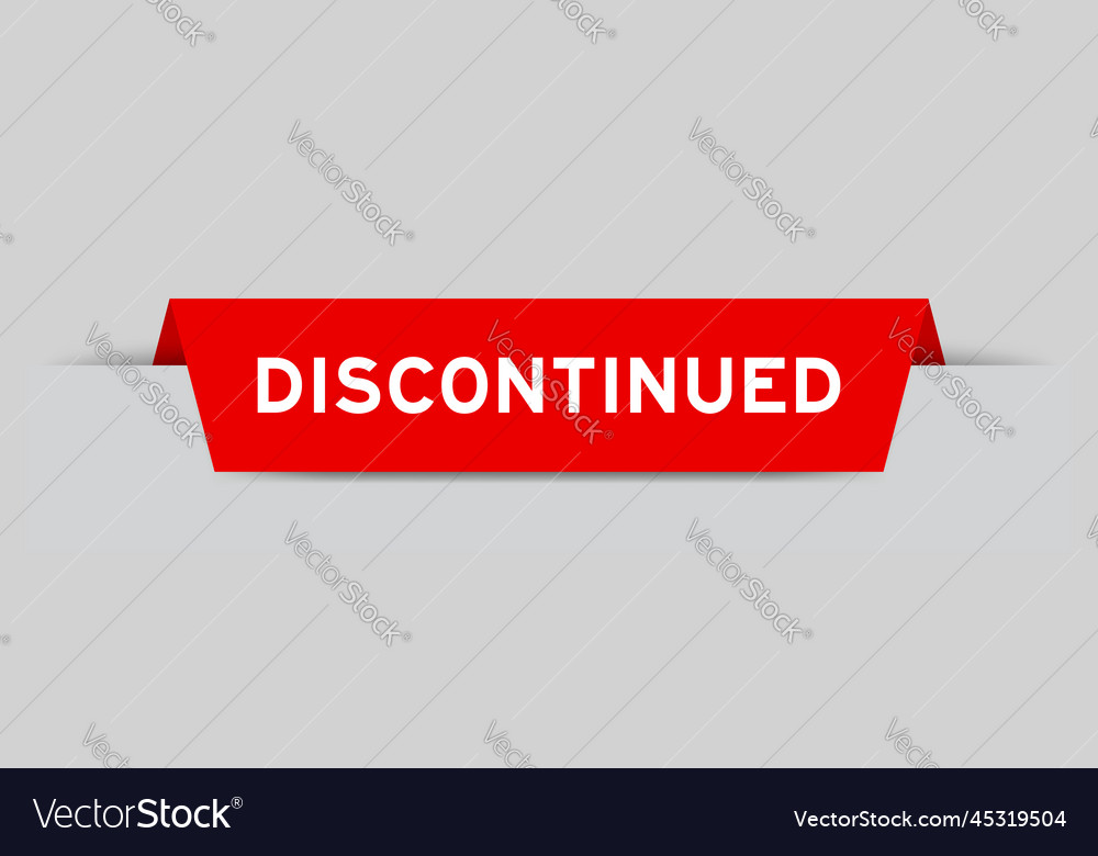 Red color inserted label with word discontinued