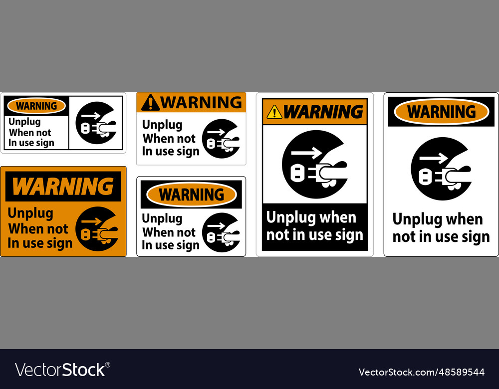 Warning unplug when not in use symbol sign Vector Image Warning unplug when not in use symbol sign