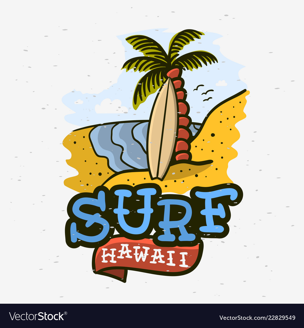 Surfing surf themed hawaii hand drawn traditional Vector Image