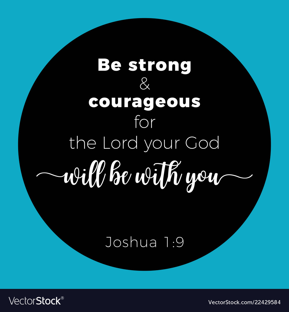 Biblical Phrase From Joshua 19 Be Strong Vector Image 4326