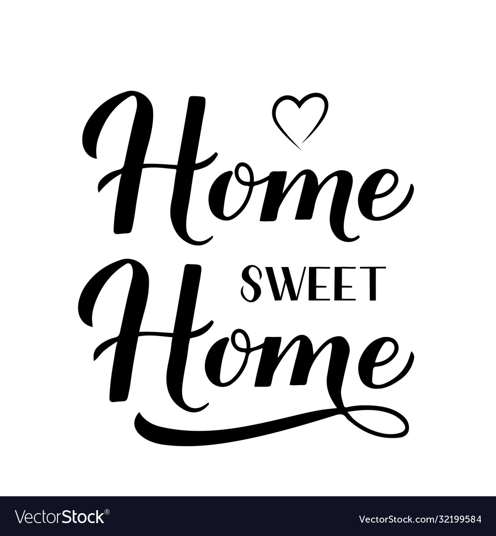 Home sweet calligraphy hand lettering Royalty Free Vector