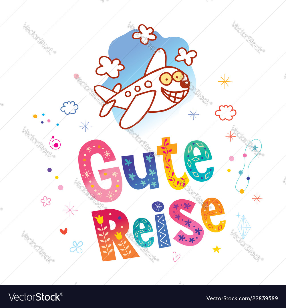 Gute Reise Have A Good Trip In German Royalty Free Vector