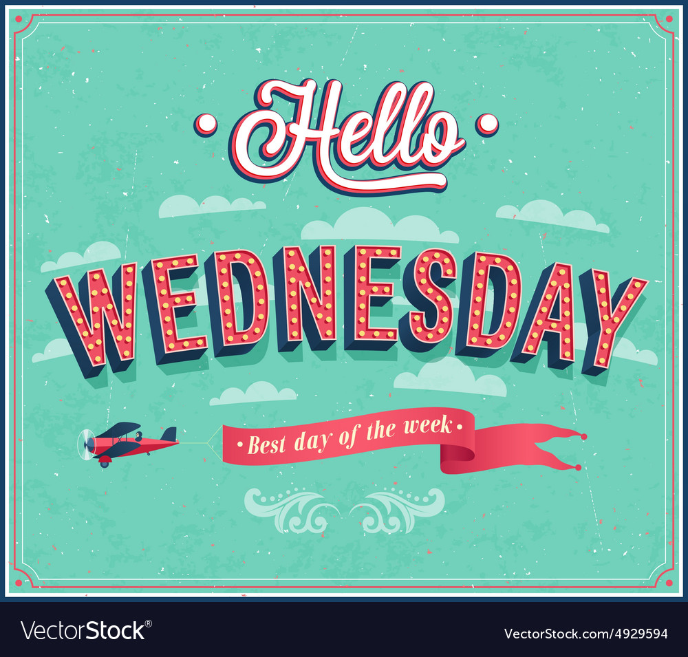 Hello Wednesday typographic design Royalty Free Vector Image