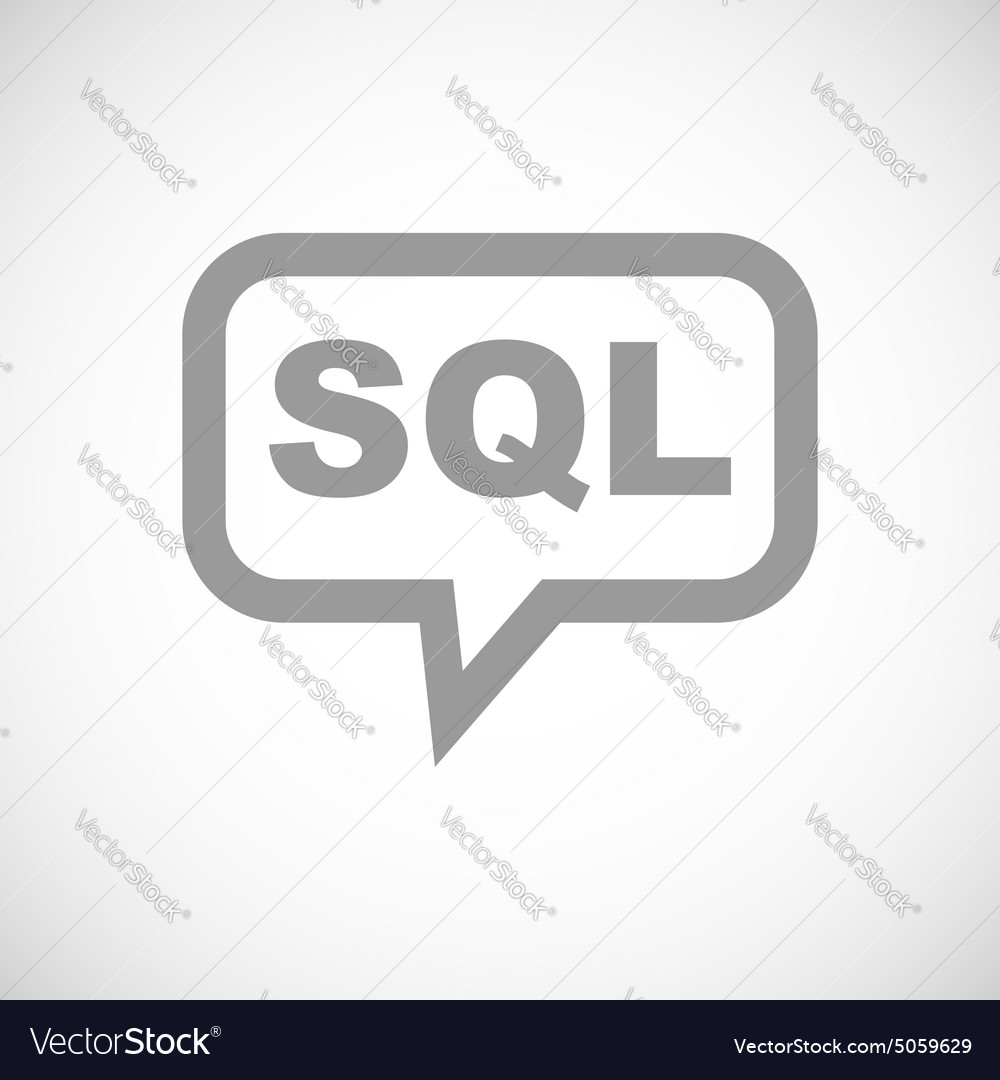 Sql grey message icon Royalty Free Vector Image