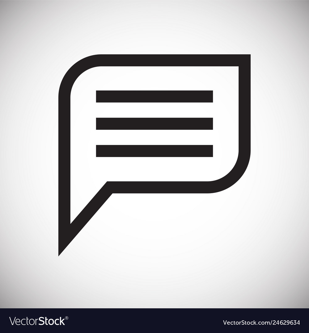 Text bubble icon on background for graphic and web vector image Text bubble icon on background for graphic and web