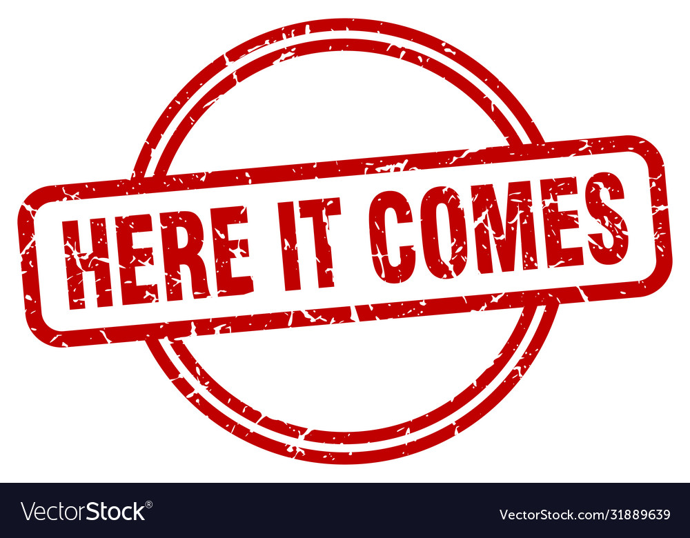 Here it comes grunge stamp round