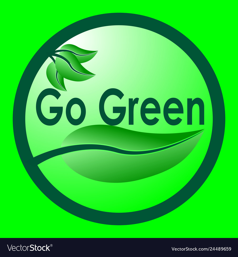 Go green symbol Royalty Free Vector Image - VectorStock