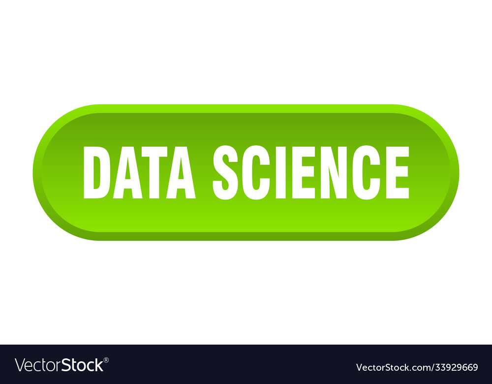 Data science button rounded sign on white