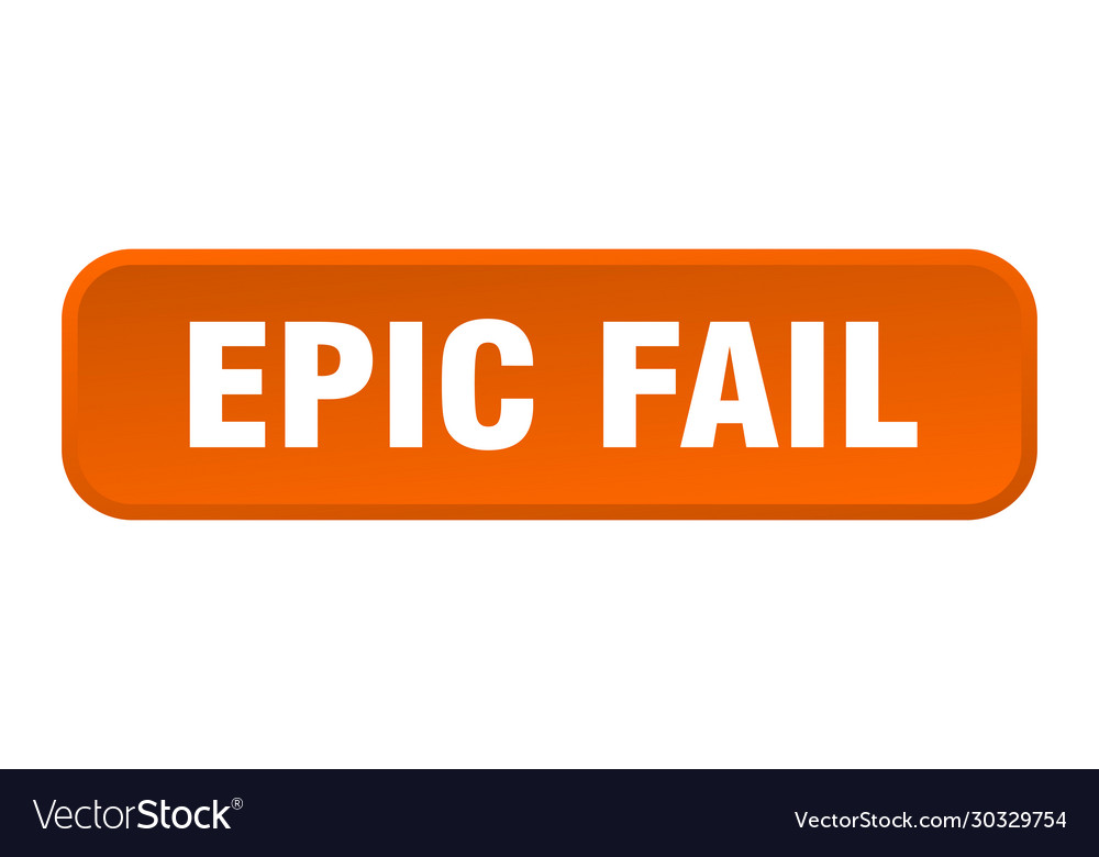 Epic fail button square 3d push