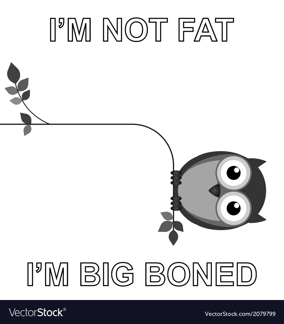 Big boned