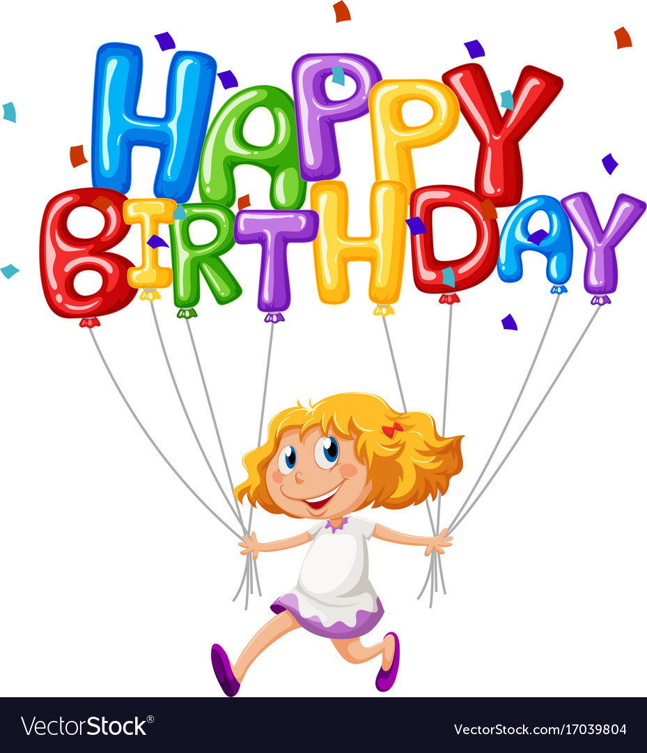 Happy birthday card with girl and balloons Vector Image