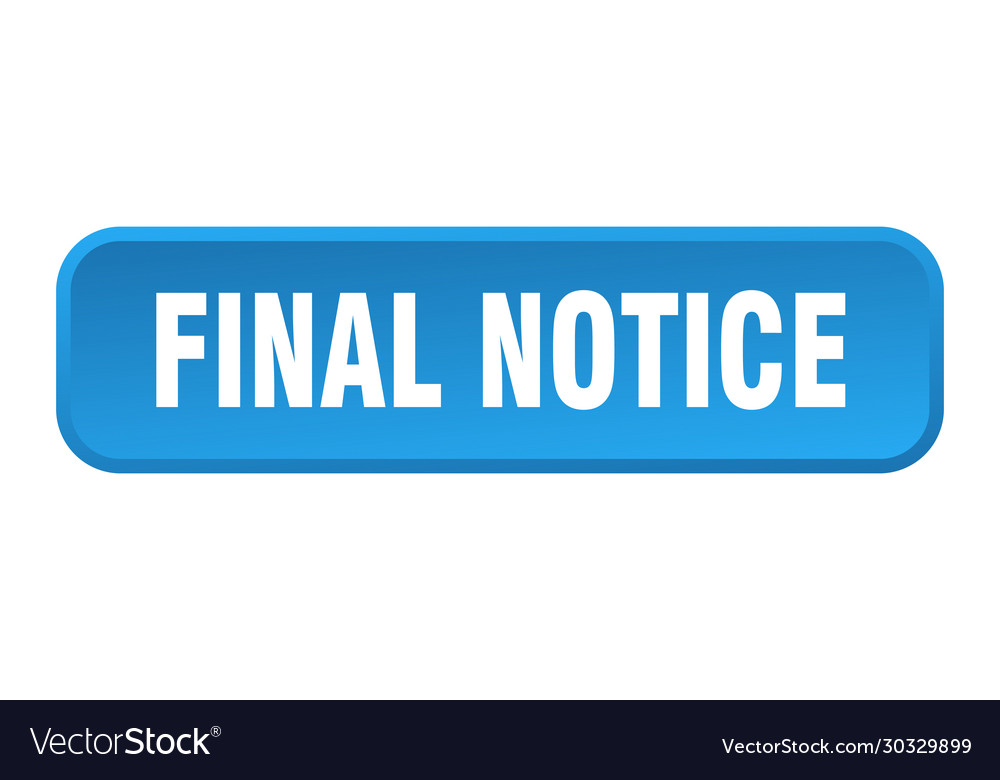 Final notice button square 3d push