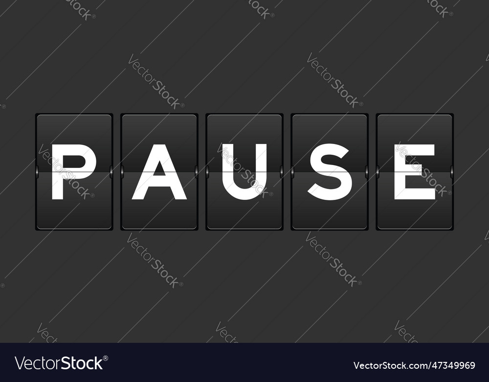 Black color analog flip board with word pause