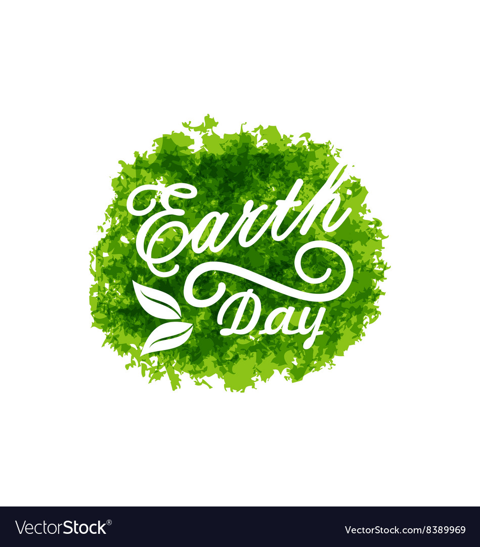 Celebration background for earth day lettering