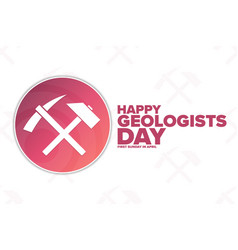 Happy Geologists Day First Sunday In April