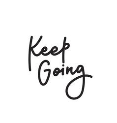 Keep going made from newspaper letters Royalty Free Vector