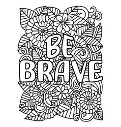 Be Brave Motivational Quote Coloring Page