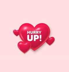 Hurry Up Sale Special Offer Sign 3d Hearts