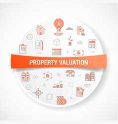 Property Valuation Concept With Icon Concept