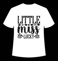 Little Miss Lucky Shirt Design