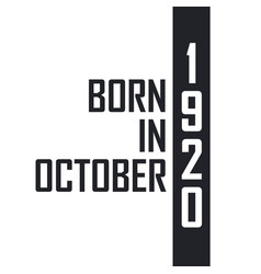 Born In October 1920