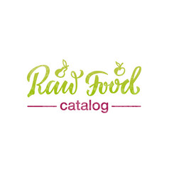 Raw Food Catalog Handwritten Lettering