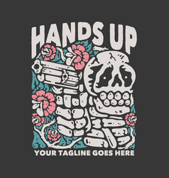 T Shirt Design Hands Up With Smiling Skeleton