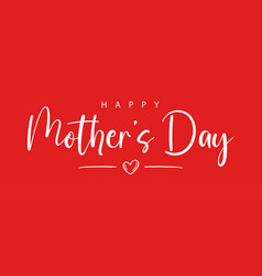 Happy Mothers Day Lettering With Heart