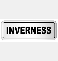 Inverness City Nameplate