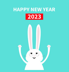 Happy Chinese New Year 2023 The Year