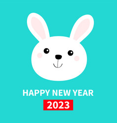 Happy Chinese New Year 2023 The Year