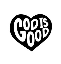 God Is Good Graphic Lettering