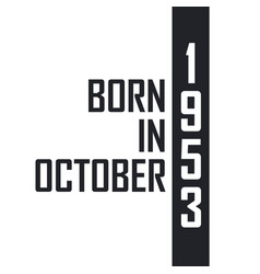 Born In October 1953