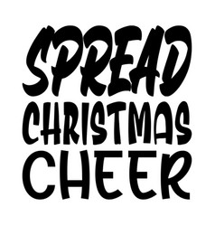 Spread Christmas Cheer Quote Letters