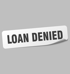 Loan Denied Sticker Label