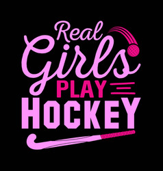 Real Girls Play Hockey